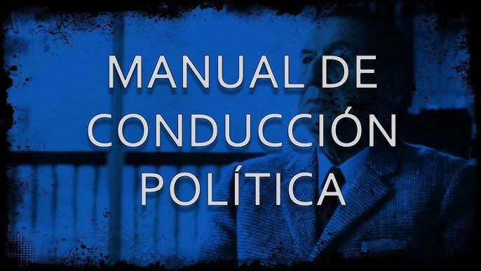 Juan Peron – Manual de Conduccion Politica – Capitulo 3